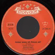 Manfred Segler - Immer Wenn Ich Rosen Seh'
