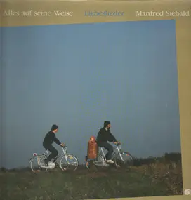 Manfred Siebald - Alles Auf Seine Weise - Liebeslieder