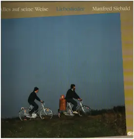 Manfred Siebald - Alles Auf Seine Weise