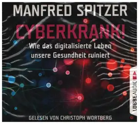 Christoph Wortberg - Cyberkrank!