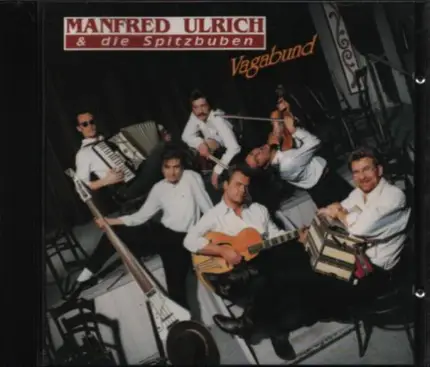 Manfred Ulrich Und Die Spitzbuben - Vagabund