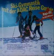 LP - Manfred Vorderwülbecke Musik: Gunter Greffenius - Ski-Gymnastik Mit Der ADAC Reise GmbH