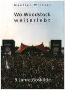 Paperback - Manfred Winkler - Wo Woodstock Weiterlebt - 9 Jahre Roskilde - Signed