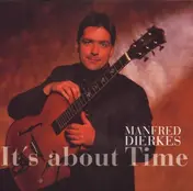 Manfred Dierkes - It's About Time
