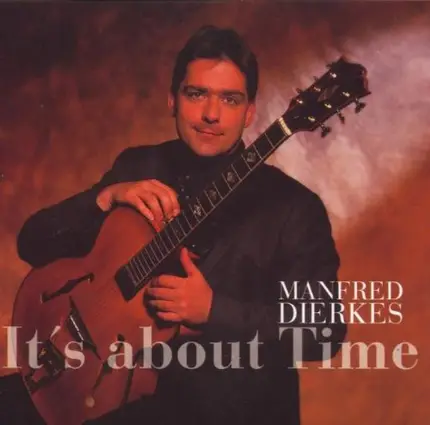 Manfred Dierkes - It's About Time