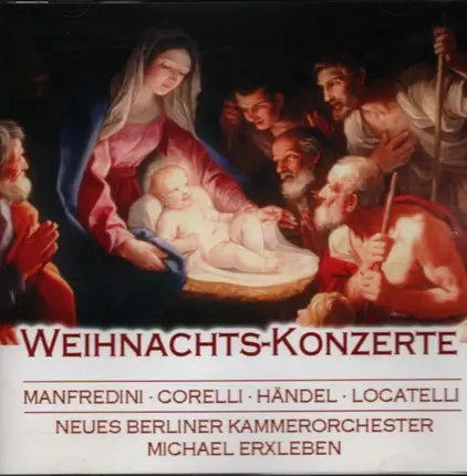 Manfredini / Corelli / Händel / Locatelli - Weihnachts-Konzerte