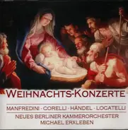 Manfredini / Corelli / Händel / Locatelli - Weihnachts-Konzerte