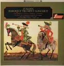 LP - Manfredini, Vivaldi, Torelli, Albinoni - Italian Baroque Trumpet Concerti