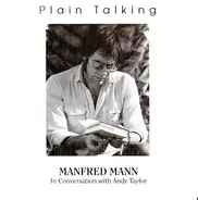 Manfred Mann - Plain Talking (Manfred Mann In Conversation With Andy Taylor)