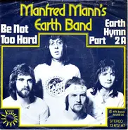 Manfred Mann's Earth Band - Be Not Too Hard