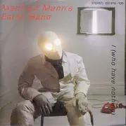 7'' - Manfred Mann's Earth Band - I (Who Have Nothing) / Man In Jam