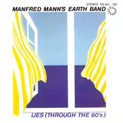 7'' - Manfred Mann's Earth Band - Lies (Through The 80's)