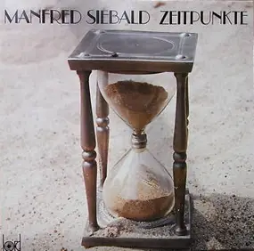 Manfred Siebald - Zeitpunkte