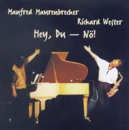 Manfred/Wester,Richar Maurenbrecher - Hey,Du-Nö!