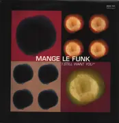 12inch Vinyl Single - Mange Le Funk - I Still Want You
