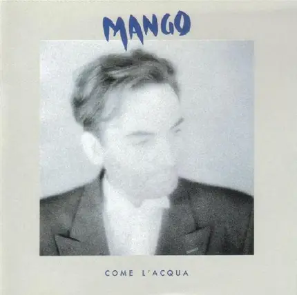 Mango - Come L'Acqua
