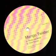 12inch Vinyl Single - Mango Twister - Rock The Body