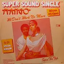 12'' - Mango - We Don't Work No More