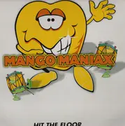 12inch Vinyl Single - Mango Maniax - Hit The Floor