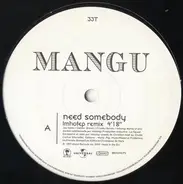 Mangu - Need Somebody