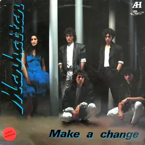 Manhattan - Make A Change