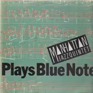 Manhattan Jazz Quintet - Plays Blue Note