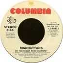 7inch Vinyl Single - Manhattans - Do You Really Mean Goodbye?