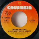 7inch Vinyl Single - Manhattans - Everybody Has A Dream / Happiness
