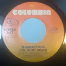 7inch Vinyl Single - Manhattans - Girl Of My Dream / The Closer You Are