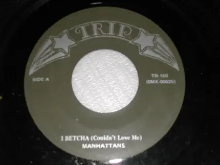 Manhattans - I Betcha (Couldn`t Love Me)