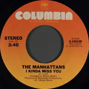 7inch Vinyl Single - Manhattans - I Kinda Miss You / Gypsy Man