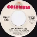 7inch Vinyl Single - Manhattans - It Feels So Good To Be Loved So Bad