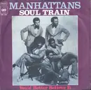 7'' - Manhattans - Soul Train