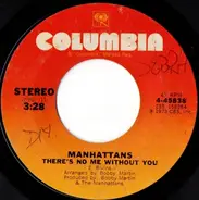 Manhattans - There's No Me Without You