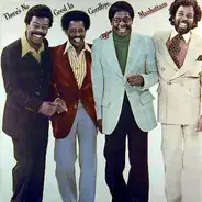 Manhattans - There's No Good in Goodbye