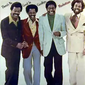 The Manhattans - There's No Good in Goodbye