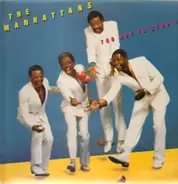 Manhattans - Too Hot to Stop It