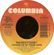 7inch Vinyl Single - Manhattans - Forever By Your Side / Locked Up In Your Love