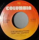 7inch Vinyl Single - Manhattans - Here Comes The Hurt Again / Don't Say Goodbye