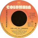 7inch Vinyl Single - Manhattans - Kiss And Say Goodbye / Wonderful World Of Love