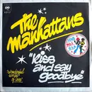 7inch Vinyl Single - Manhattans - Kiss And Say Goodbye