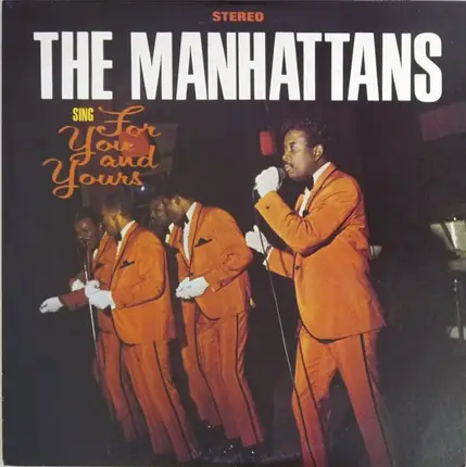 Manhattans - Sing For You And Yours