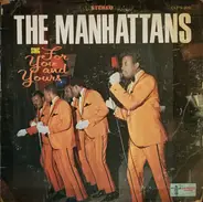 Manhattans - Sing For You And Yours