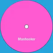 Manhooker - Wheels in Motion EP
