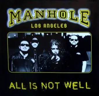 Manhole - All Is Not Well