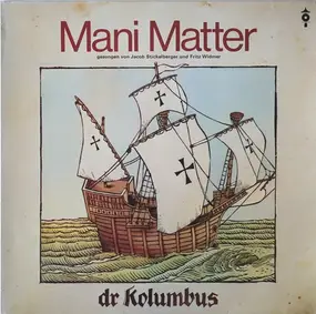 Mani Matter - Dr Kolumbus