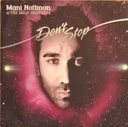 Mani Hoffman & The Milk Brothers - Don't Stop