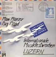 Mani Planzer Big Band - Internationale Musikfestwochen Luzern