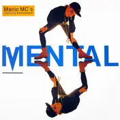 Manic MC's - Mental