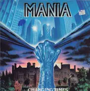 Mania - Changing Times